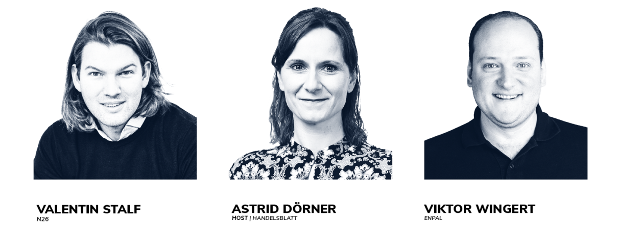 Valentin Stalf (N26), Astrid Dörner (Handelsblatt), Viktor Wingert (Enpal)